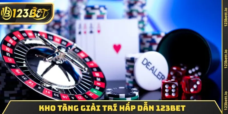 Kho tàng giải trí hấp dẫn 123BET