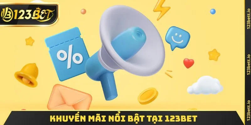 Khuyến mãi nổi bật tại 123BET